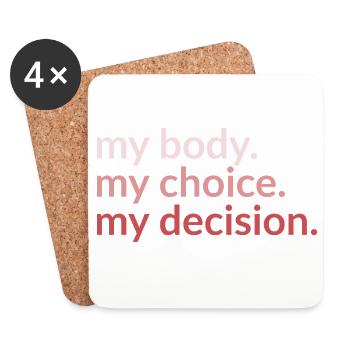 mon corps. my_choice. my_decision. - Dessous de verre (lot de 4) - blanc - Devant