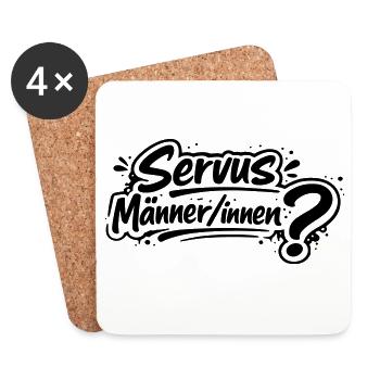 Servus Männer/innen? - Untersetzer (4er-Set) - Weiß - Vorne
