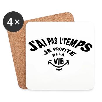 Je n'ai pas le temps je profite de la vie! - Dessous de verre (lot de 4) - blanc - Devant