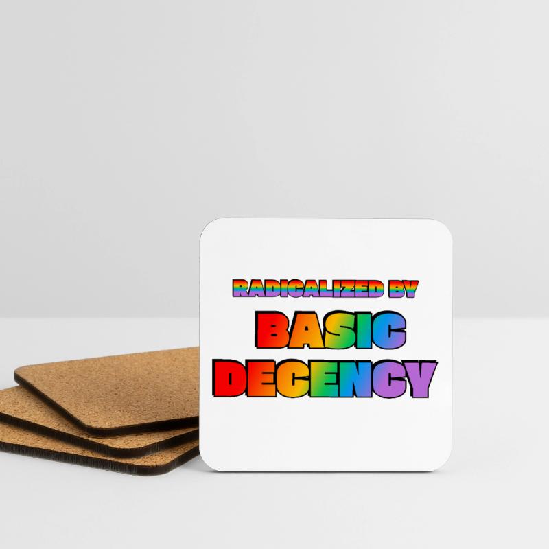 Radicalized by Basic Decency Coasters (set of 4)