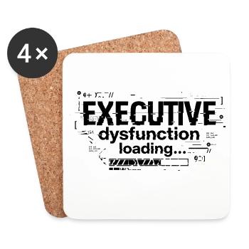 Executive Dysfunction Loading ADHD Humor Design - Coasters (set of 4) - white - Front