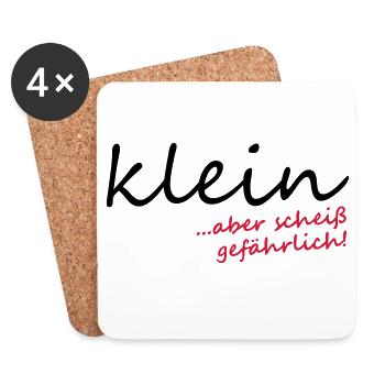 Klein aber scheiß gefährlich! - Untersetzer (4er-Set) - Weiß - Vorne