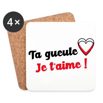 Ta gueule je t aime - Dessous de verre (lot de 4) - blanc - Devant