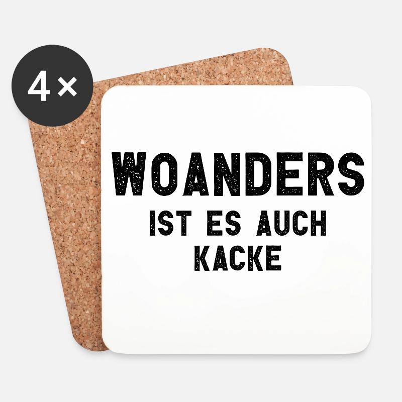 Woanders Ist Es Auch Kacke Arbeit - Untersetzer (4er-Set) - Weiß