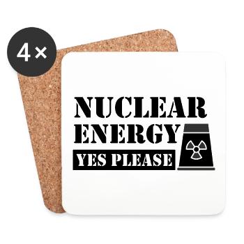 Nuclear Energy Yes Please - Pro Sustainable Energy - Coasters (set of 4) - white - Front