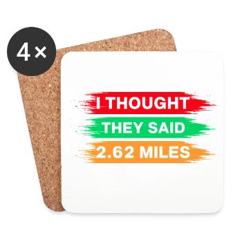 En courant, je pensais qu’ils avaient dit marathon de 2,62 miles - Dessous de verre (lot de 4) - blanc - Devant