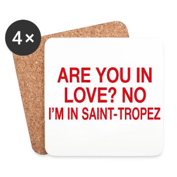 In Love Nein, ich bin in Saint-Tropez | Reisehumor - Untersetzer (4er-Set) - Weiß - Vorne