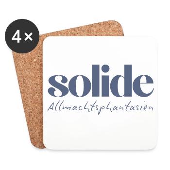 Solide Allmachtsphantasien – witzige Typographie - Untersetzer (4er-Set) - Weiß - Vorne