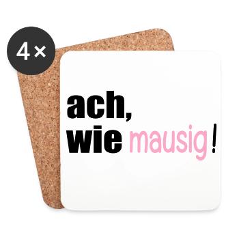 MAUSIGE SPRÜCHE - Untersetzer (4er-Set) - Weiß - Vorne