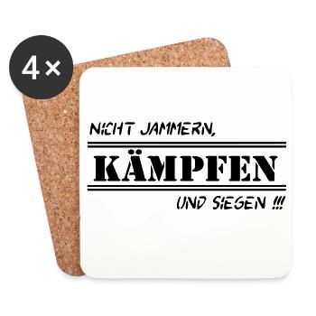 Fun Spruch Shirt Arbeit Nicht Jammern kämpfen (25) - Untersetzer (4er-Set) - Weiß - Vorne