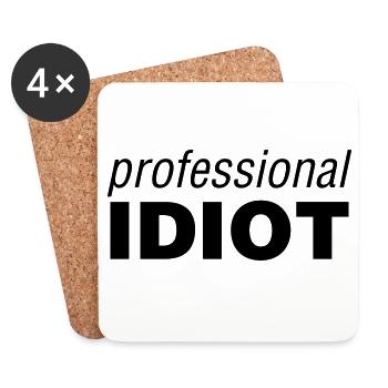 Professional Idiot - Untersetzer (4er-Set) - Weiß - Vorne