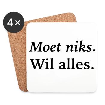 Ich muss nichts tun, will alles - Untersetzer (4er-Set) - Weiß - Vorne