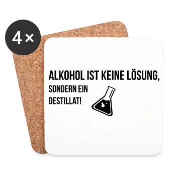 Alkohol ist keine Lösung sondern ein Destillat! - Untersetzer (4er-Set) - Weiß - Vorne