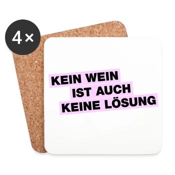 Kein WEIN ist auch keine Lösung - Untersetzer (4er-Set) - Weiß - Vorne