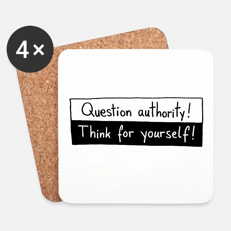 Question authority! Think for yourself! - Untersetzer (4er-Set) - Weiß