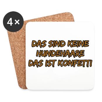 Das sind keine Hundehaare, das ist Konfetti - Untersetzer (4er-Set) - Weiß - Vorne