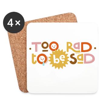 Trop rad pour être triste – Sunny Saying - Dessous de verre (lot de 4) - blanc - Devant