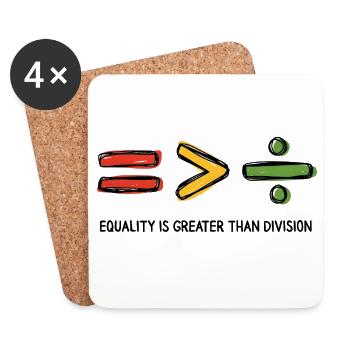 Equality is Greater Than Division Message - Coasters (set of 4) - white - Front