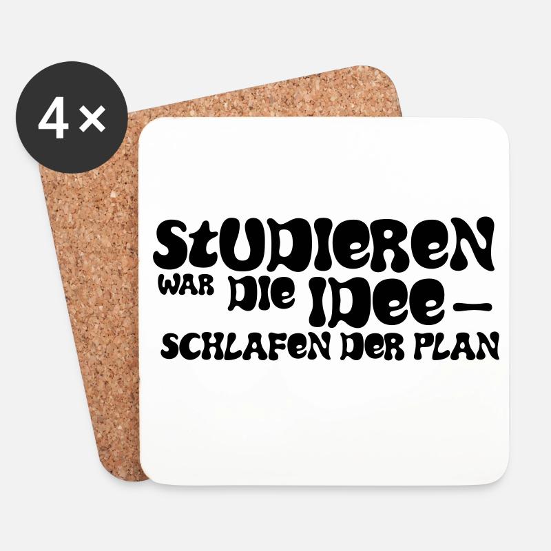 Studieren war die Idee – Schlafen der Plan - Untersetzer (4er-Set) - Weiß