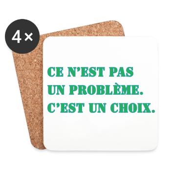 CE N’EST PAS UN PROBLÈME. C’EST UN CHOIX. - Dessous de verre (lot de 4) - blanc - Devant