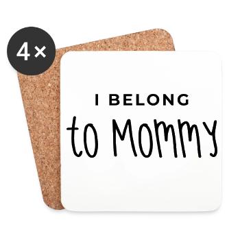 Mama, ich gehöre zu Mama, Mama, Muttertag. - Untersetzer (4er-Set) - Weiß - Vorne
