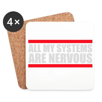 Tous mes systèmes sont nerveux, peur drôle, logo de nerd - Dessous de verre (lot de 4) - blanc - Devant