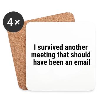 I survived another meeting Black - Coasters (set of 4) - white - Front