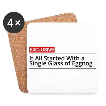 t all started with a single glass of eggnog T-Shir - Coasters (set of 4) - white - Front