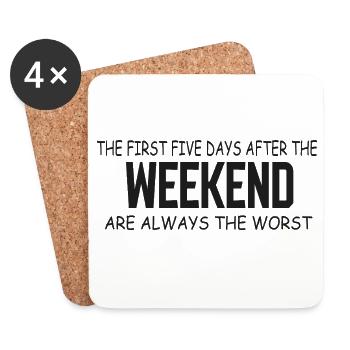 First Five Weekdays After Weekend - Coasters (set of 4) - white - Front