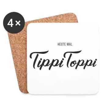 Heute mal TippiToppi - Untersetzer (4er-Set) - Weiß - Vorne