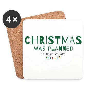 Christmas Was Planned – So Here We Are - Untersetzer (4er-Set) - Weiß - Vorne