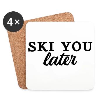 SKI YOU LATER Spruch Fun - Untersetzer (4er-Set) - Weiß - Vorne