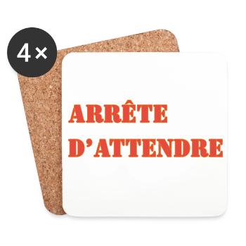 ARRÊTE D’ATTENDRE - Dessous de verre (lot de 4) - blanc - Devant