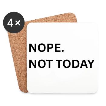 Nope. Not Today Typo Print - Coasters (set of 4) - white - Front