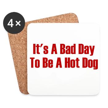 Aujourd’hui est une mauvaise journée pour être un hot-dog - Dessous de verre (lot de 4) - blanc - Devant
