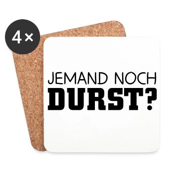 Jemand noch Durst - Untersetzer (4er-Set) - Weiß - Vorne