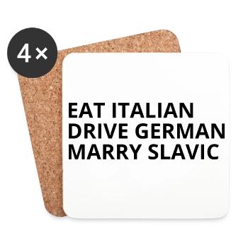 Eat Italian Drive German Marry Slavic Humour - Coasters (set of 4) - white - Front