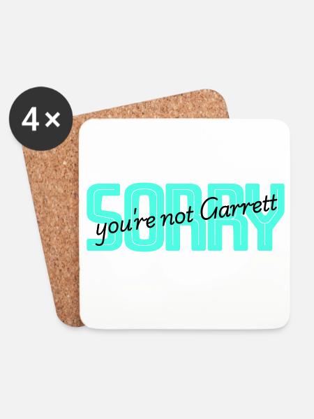 Sorry you are not Garret - Untersetzer (4er-Set) - Weiß
