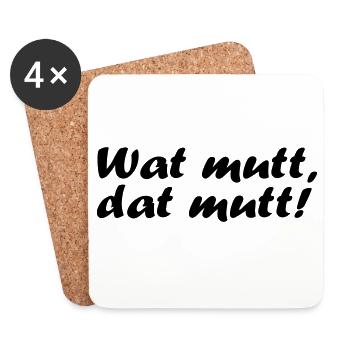 Wat mutt, dat mutt! - Untersetzer (4er-Set) - Weiß - Vorne