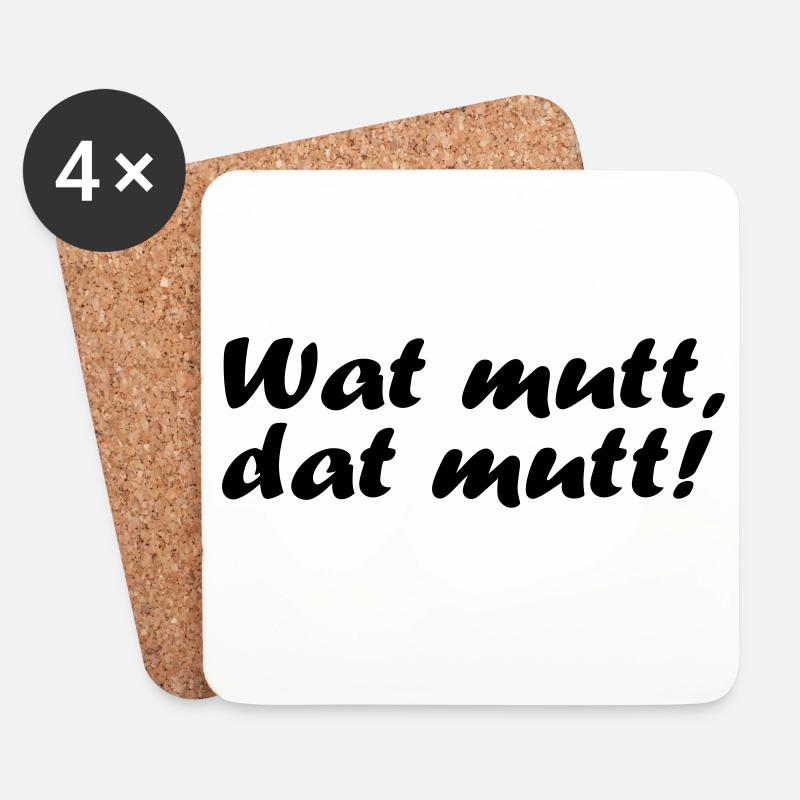 Wat mutt, dat mutt! - Untersetzer (4er-Set) - Weiß