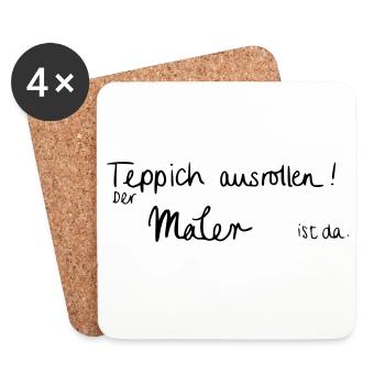 Teppich ausrollen! Der Maler ist da. - Untersetzer (4er-Set) - Weiß - Vorne