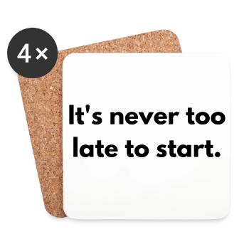 It's never too late to start - Untersetzer (4er-Set) - Weiß - Vorne