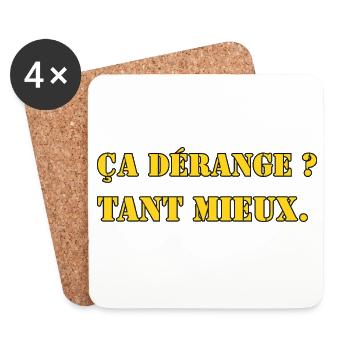 ÇA DÉRANGE ? TANT MIEUX. - Dessous de verre (lot de 4) - blanc - Devant
