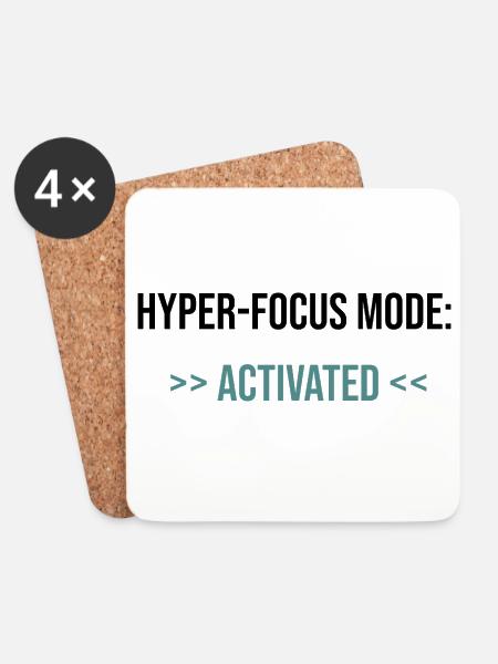 Hyper-Focus Mode: Activated - Statement - Coasters (set of 4) - white