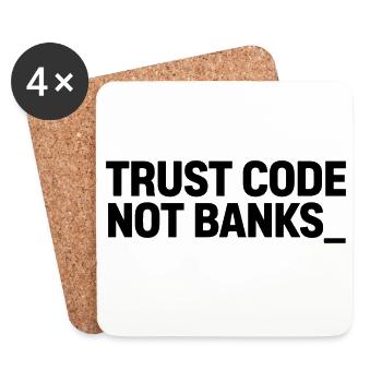 TRUST CODE NOT BANKS_ - Coasters (set of 4) - white - Front