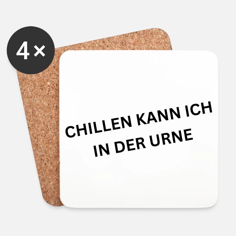 Chillen kann ich in der Urne - Spruch - Untersetzer (4er-Set) - Weiß