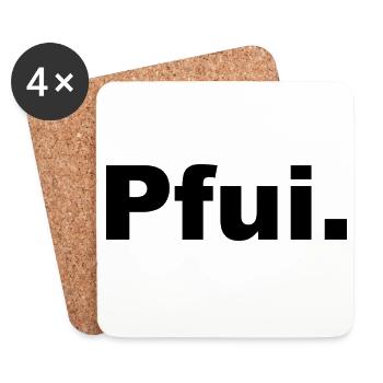 PFUI Statemant Shirt - Untersetzer (4er-Set) - Weiß - Vorne