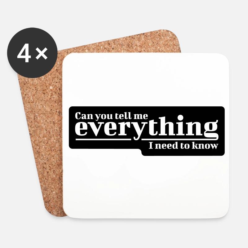 Can You Tell Me Everything I Need to Know? - Untersetzer (4er-Set) - Weiß