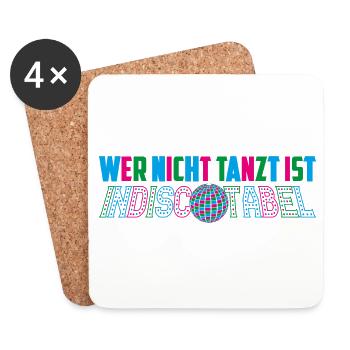 Wer nicht tanzt ist indiscotabel - Untersetzer (4er-Set) - Weiß - Vorne