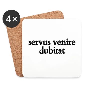 servus venire dubitat - Untersetzer (4er-Set) - Weiß - Vorne